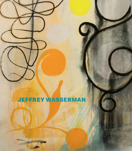 Catalog: Jeffrey Wasserman Selected Paintings & Works on Paper